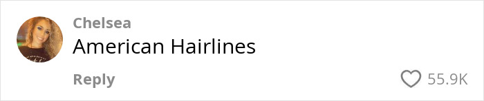 Comment by Chelsea saying "American Hairlines" with 55.9K likes.