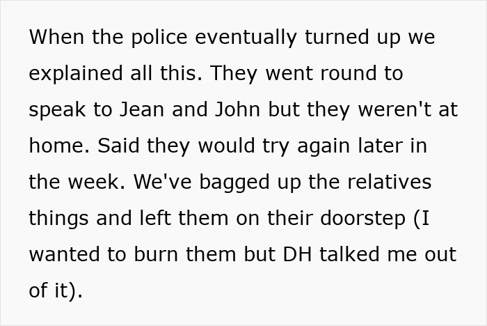Text from an incident involving neighbors entering a woman's late mom's house, police contacted for resolution.
