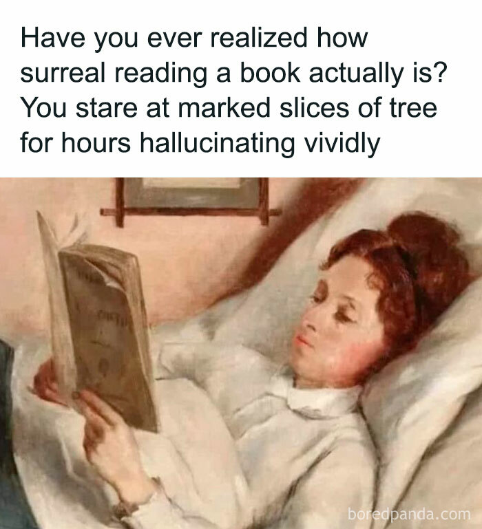 Classical painting of a woman reading in bed, captioned humorously about the surreal nature of reading.