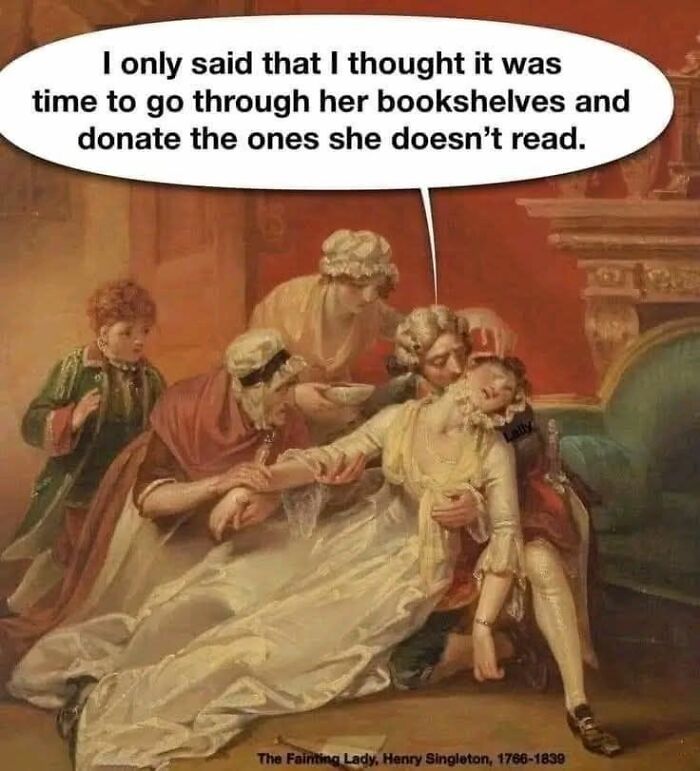 Classical painting turned meme with modern humor, featuring a fainting lady and witty caption about donating unread books.