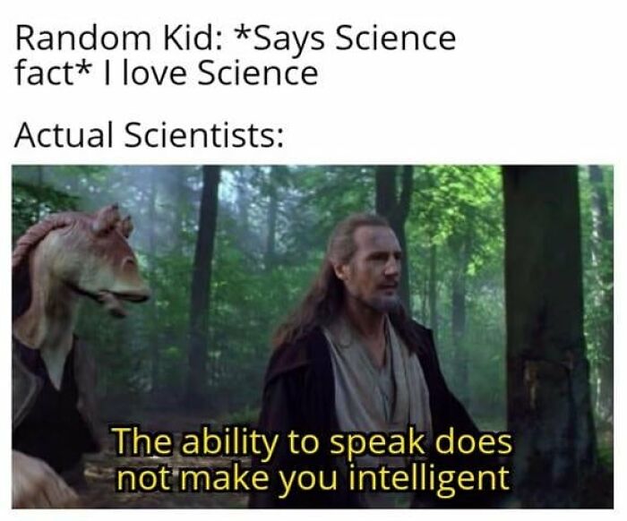 A meme about physics humor with a scene depicting skepticism towards spoken science facts.