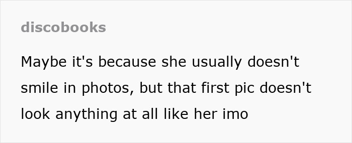 Comment about a noticeable change in someone's appearance, highlighting a surprising transformation.