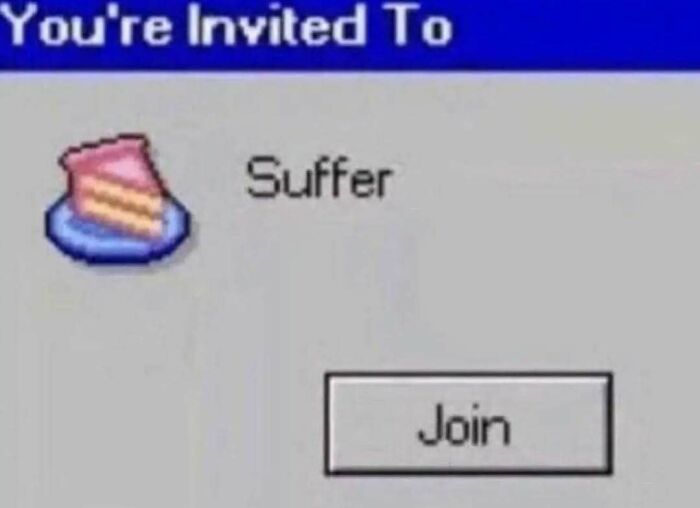 Vintage computer window meme with a slice of cake icon, showing an invite to "suffer" with a "join" button.