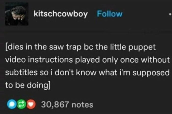 Funny meme about miscommunication with puppet video instructions, causing confusion in a saw trap scenario.