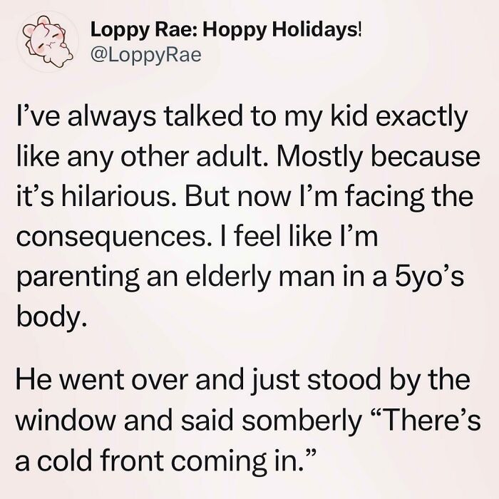 Person tweets about funny parenting experience with their child speaking like an adult.