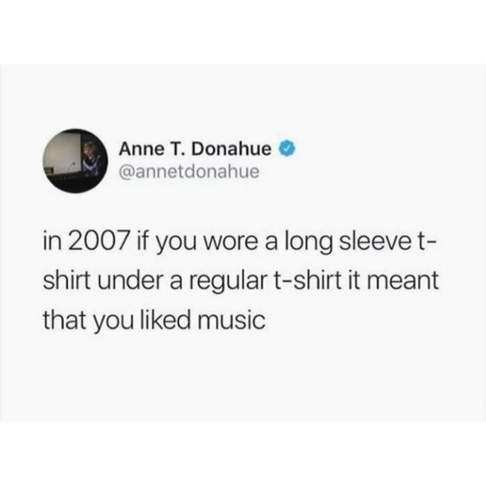 Tweet about a 2007 fashion trend with long sleeve tees and music, as a relatable meme.