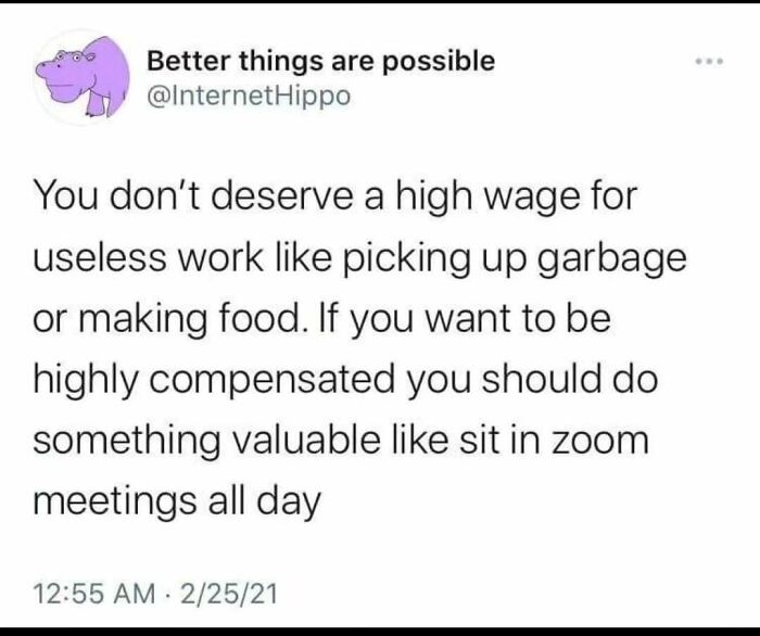 Anti-work post highlighting contrasts in job value and compensation.