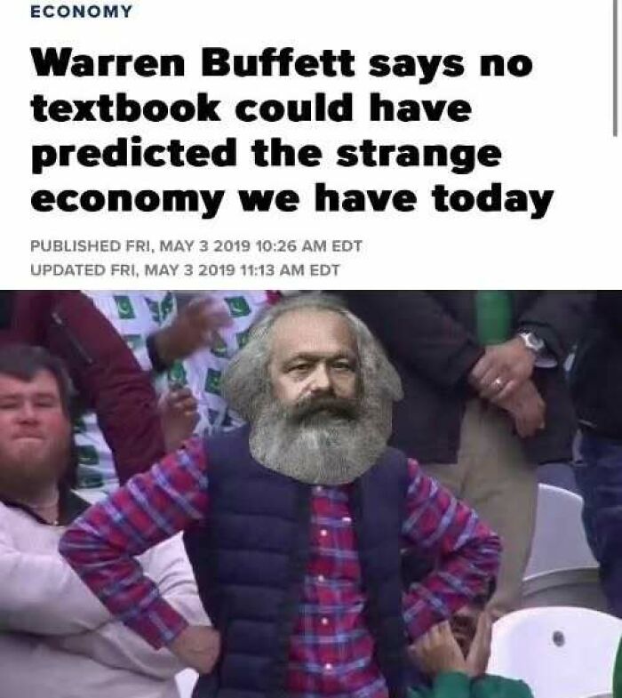 Karl Marx meme highlights struggles with capitalism and unpredictable economy, featuring Warren Buffett quote on textbooks.
