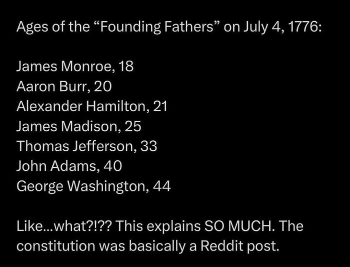 A list showing ages of Founding Fathers in 1776, highlighting historical facts for entertaining history memes.