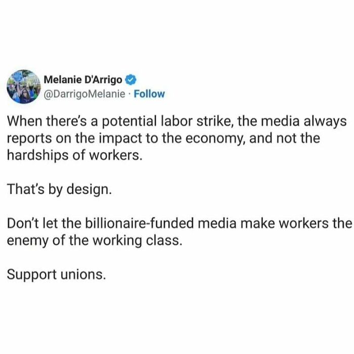 Tweet on labor strikes, media bias, and the working class under capitalism, urging support for unions.