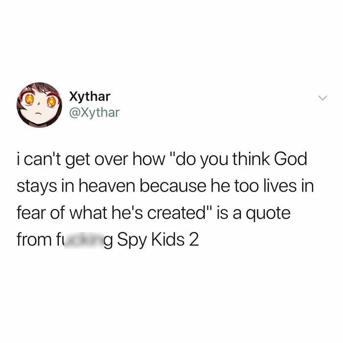 Tweet about a surprising quote from Spy Kids 2, creating a relatable meme moment.