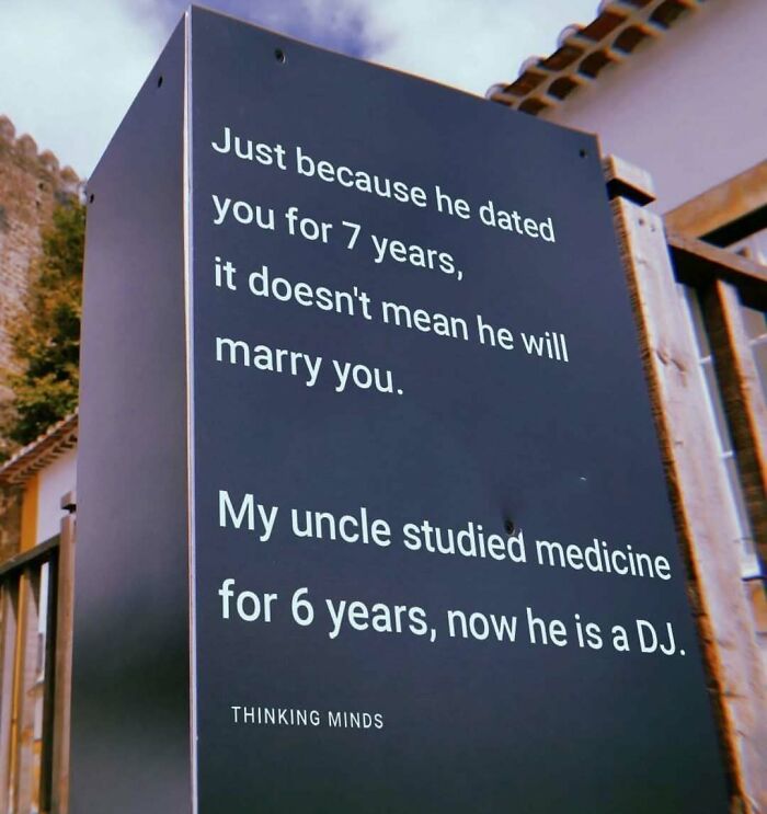 Sign with a humorous message about studying medicine, highlighting career changes after medical school.