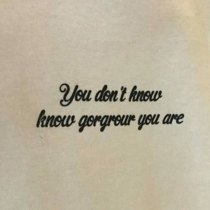 A t-shirt with funny translation reads "You don't know know gorgrour you are."