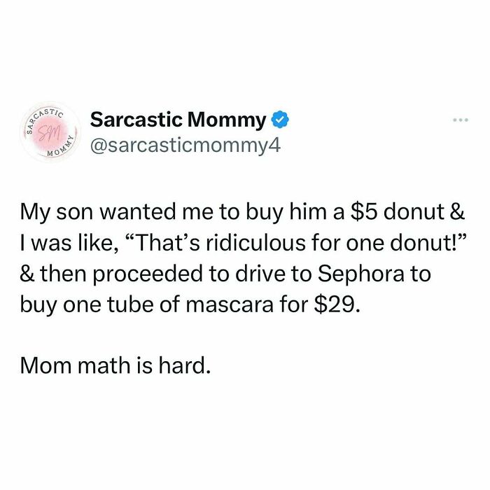 Funny parenting post depicts a mother's logic comparing the cost of donuts and mascara humorously.