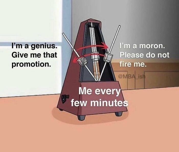 Metronome meme about work stress swings between genius and moron moments.