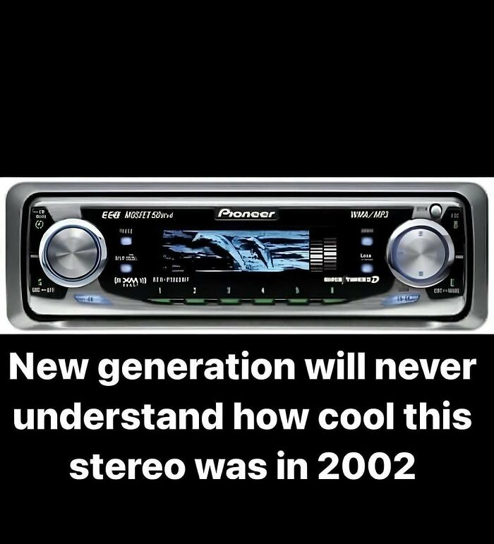Vintage car stereo meme highlighting millennial nostalgia with the caption about its 2002 popularity.