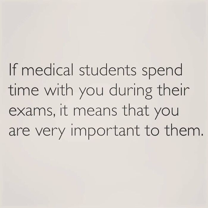 Text about medical students prioritizing important people during exams; highlights medical school life in a humorous way.