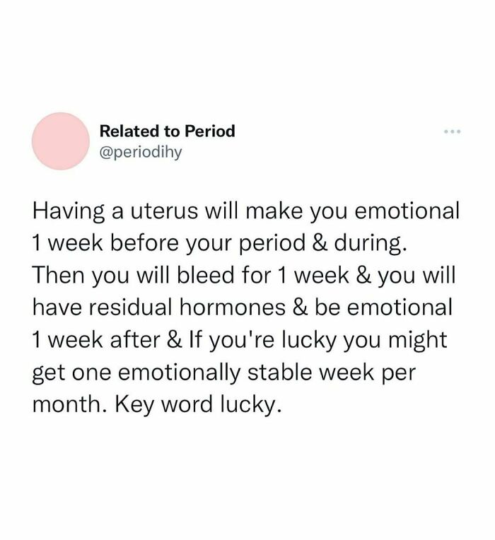 Period meme about emotional weeks and stability with a humorous twist on menstrual cycle experiences.