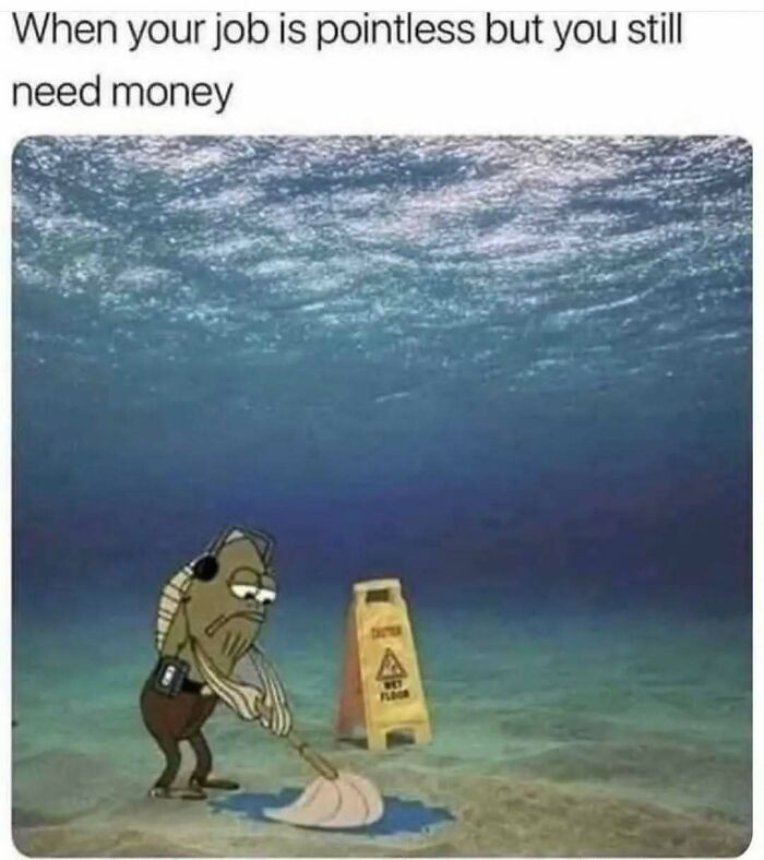 Cartoon fish mopping underwater next to a wet floor sign, illustrating funny relatable work memes.