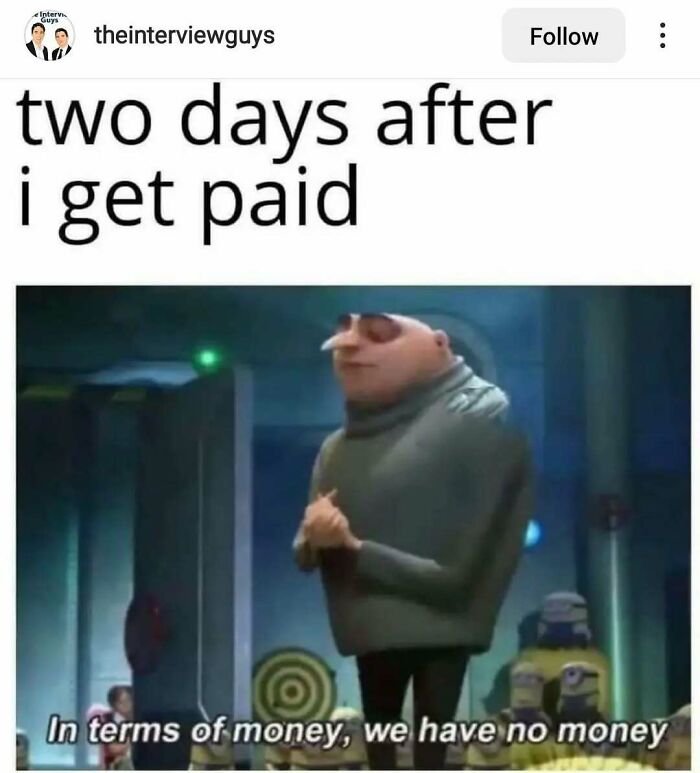 Gru humorously gestures, captioned "two days after I get paid," capturing the essence of funny relatable work memes.