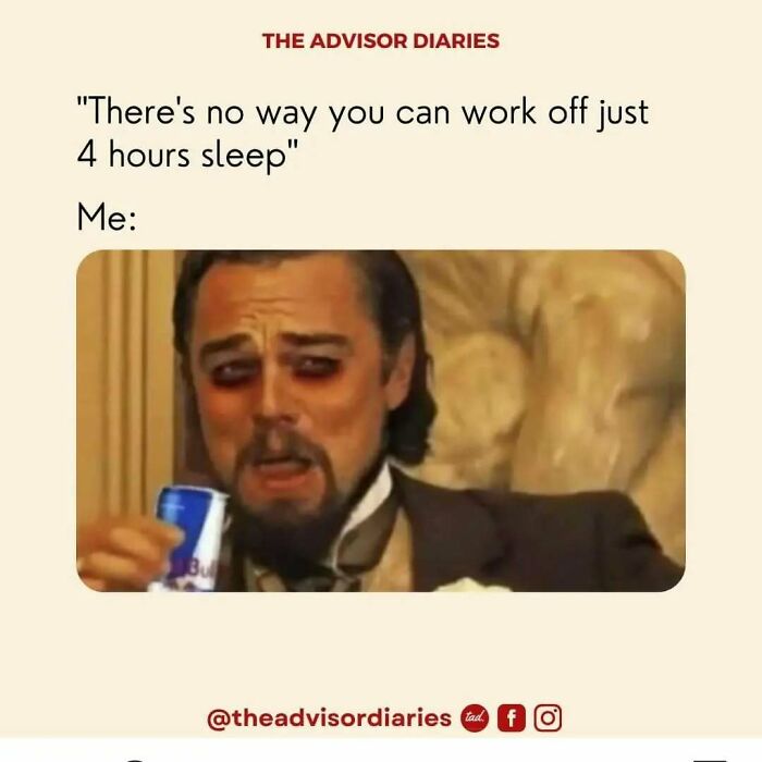 A tired person holds an energy drink, humorously depicting relatable work struggle, with funny work memes text.