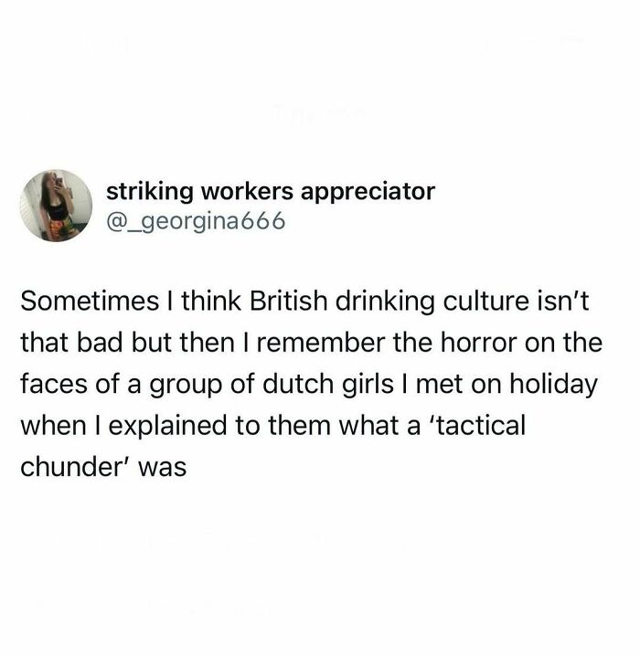 Tweet humorously describing British drinking culture to Dutch friends.
