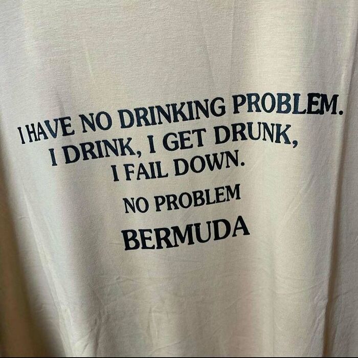 T-Shirt with humorous text about drinking in Bermuda, poorly translated for comedic effect.