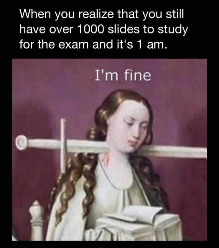 Student reacts to studying over 1000 slides late at night, humorously illustrating medical school challenges.