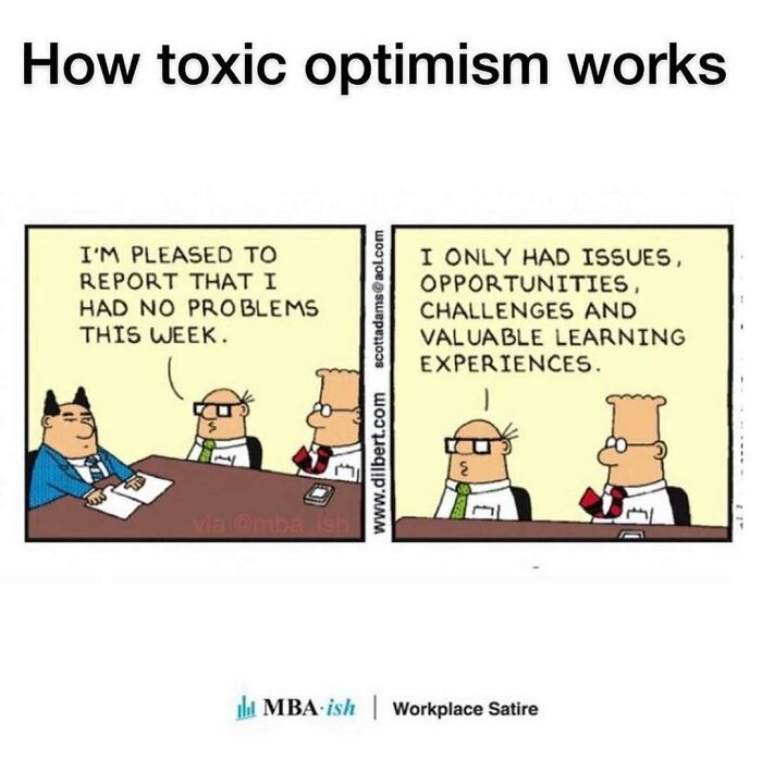Work meme about toxic optimism, featuring cartoon office characters discussing problems as learning experiences.