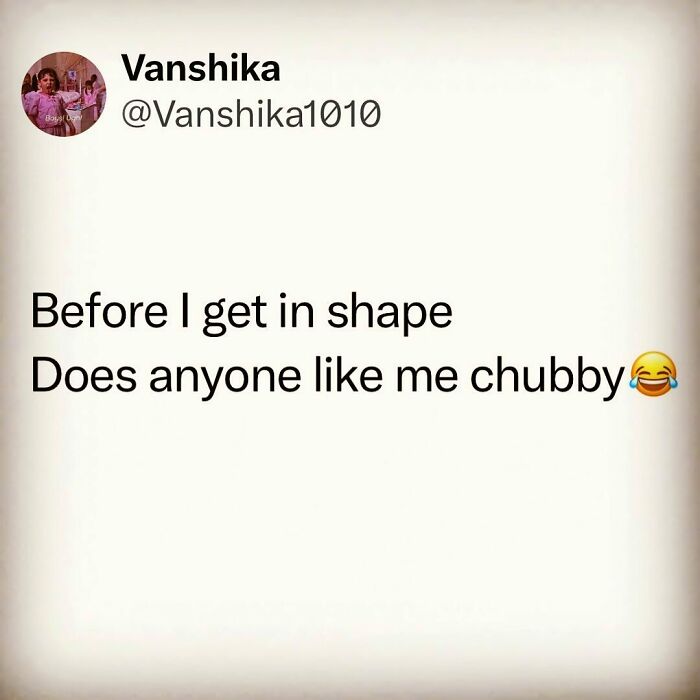 Funny tweet about body shape preferences, featuring humorous self-reflection and laughter emoji.