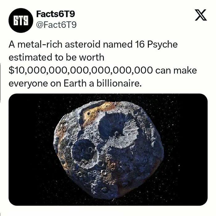 Metal-rich asteroid 16 Psyche could make everyone a billionaire.