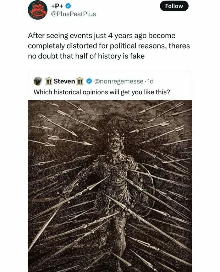 Funny meme illustrating historical opinions and their potential backlash, featuring a medieval figure surrounded by arrows.