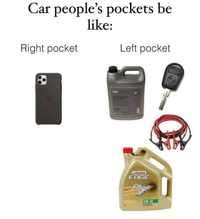 Car memes comparing a right pocket with phone and left pocket with car supplies like coolant, keys, and jumper cables.