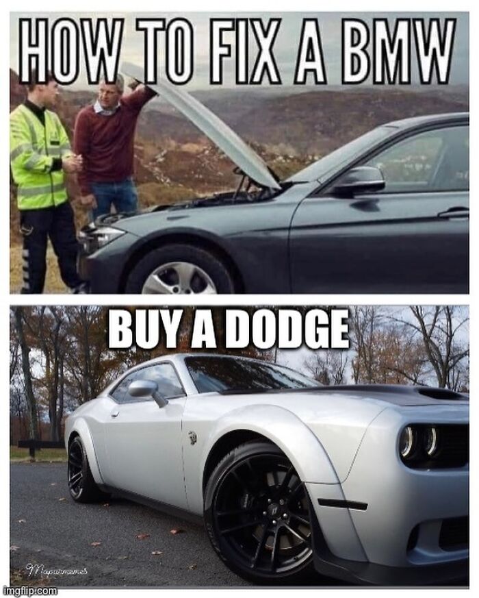 Car memes showing a BMW repair joke and a suggestion to buy a Dodge instead.
