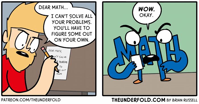 A humorous real-life-inspired comic by Brian Russell about math problems, featuring a conversation between a person and anthropomorphized math.