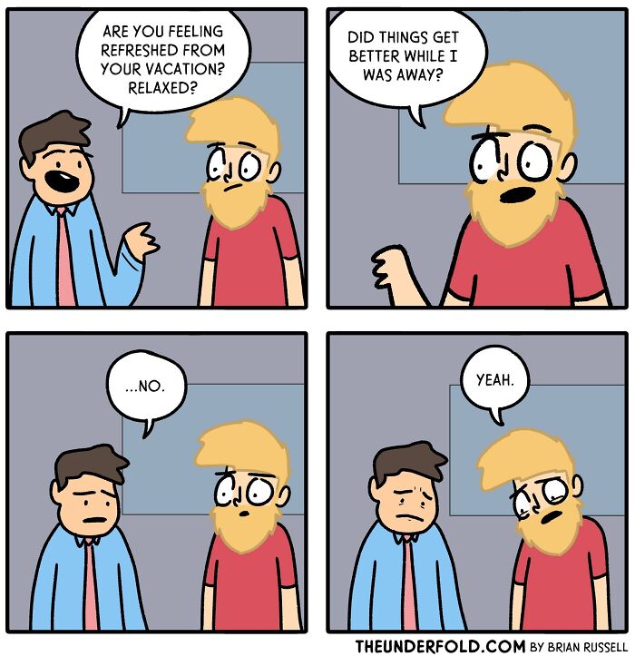 Comic strip depicting two men discussing vacation and work struggles, showcasing real-life-inspired humor.