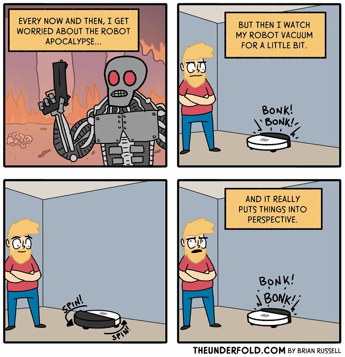 Real-life-inspired comic of a man contrasting the robot apocalypse with a clumsy robot vacuum for humor.