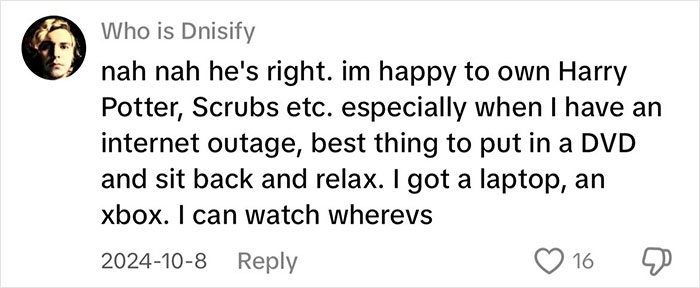 Comment praising the magic of owning DVDs for offline viewing during internet outages.