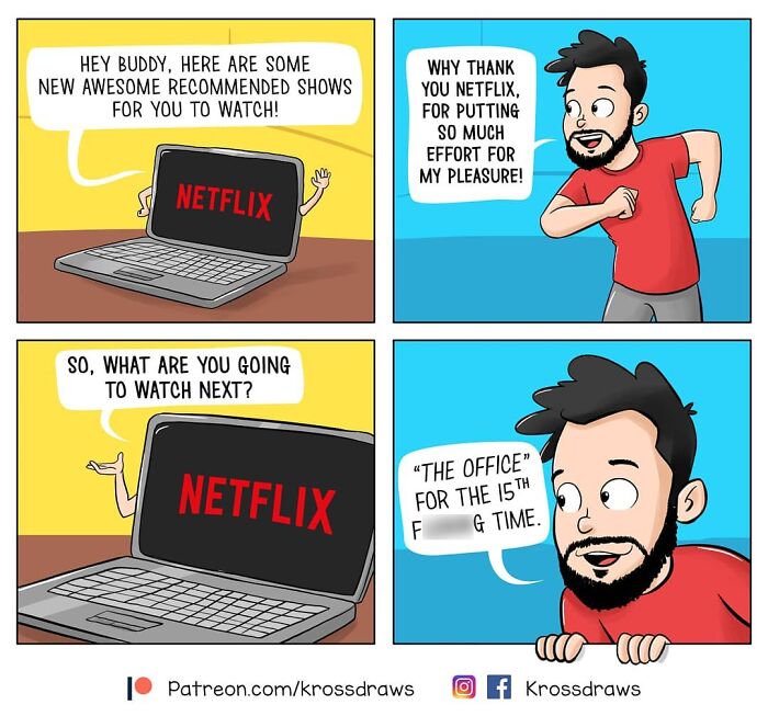 Comic about daily struggles, featuring a character humorously choosing to rewatch "The Office" on Netflix instead of new shows.