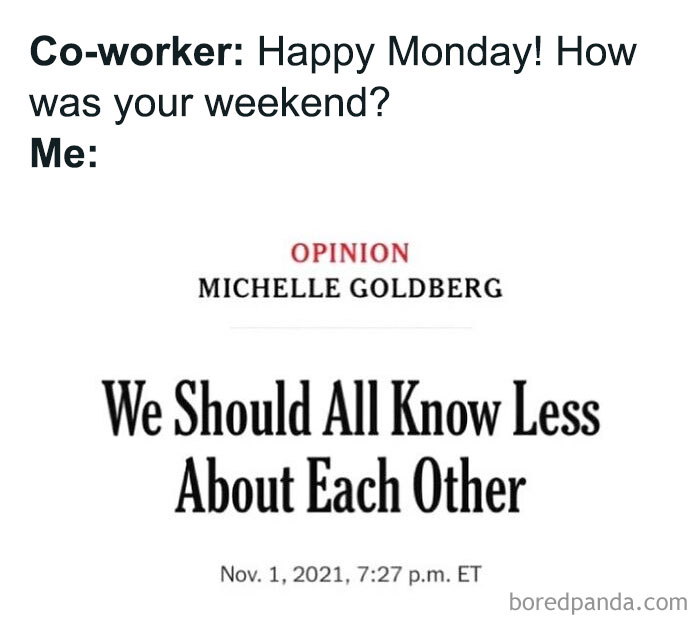 Funny work meme with a co-worker exchange about knowing less, relatable for struggling employees.