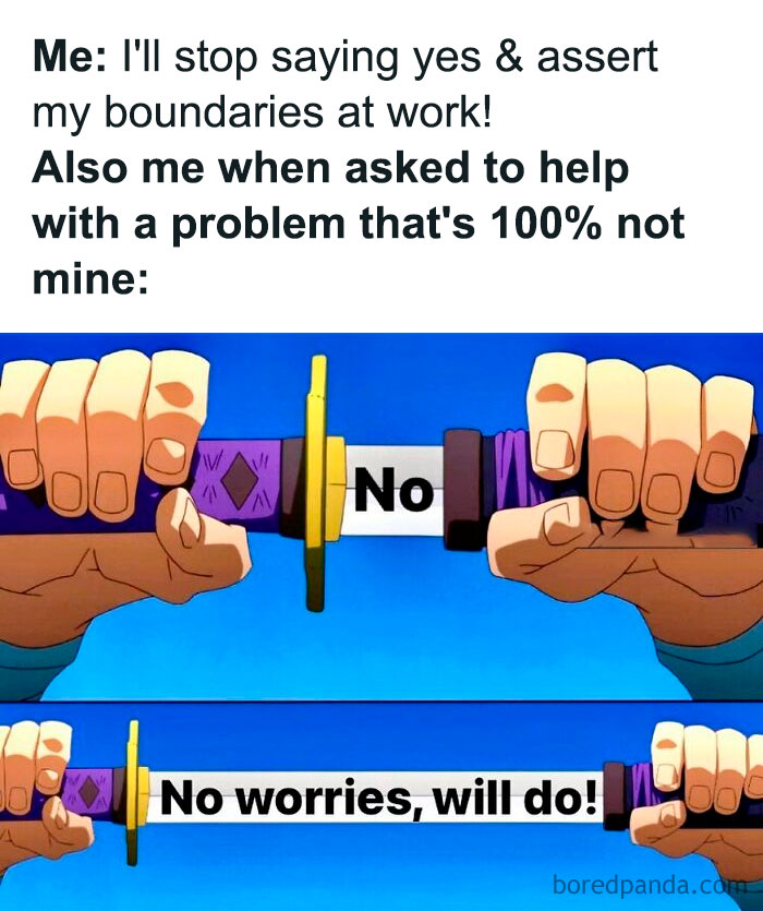 Struggling employee meme showing a sword changing from "No" to "No worries, will do" in a work scenario.