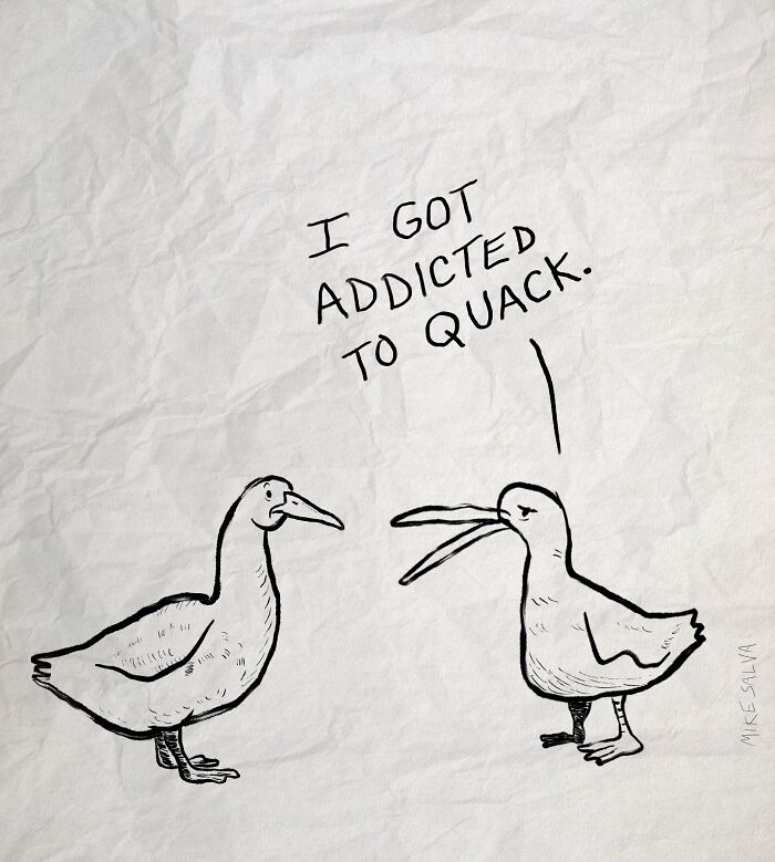 Two ducks in a comic, one saying, "I got a******d to quack," illustrating neuroses humor.