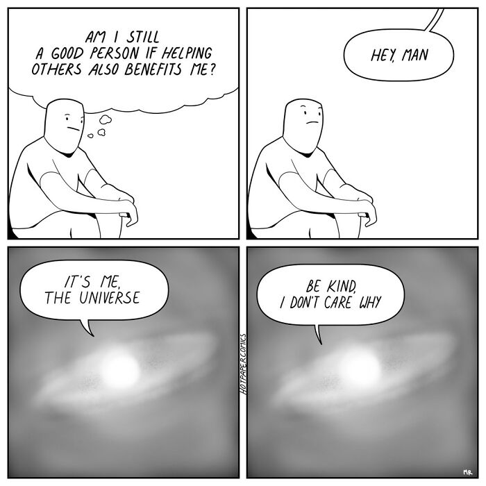 Comic about human nature: A person questions their kindness, and the universe responds humorously in four panels.
