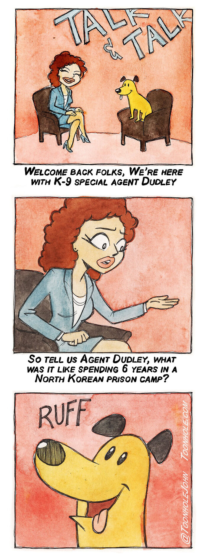 Comic by Toonhole John showing a talk show host interviewing a dog, Agent Dudley, with unexpected humor.