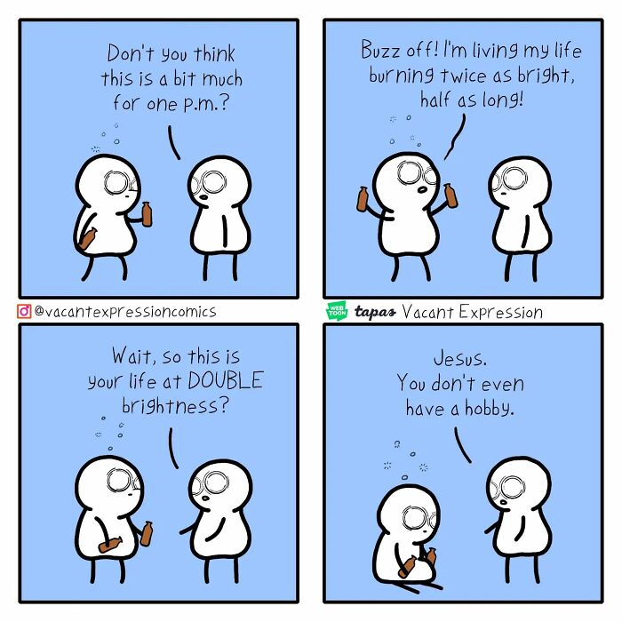 Sarcastic comic with stick figures discussing lifestyle choices and brightness, by Vacant Expression Comics.