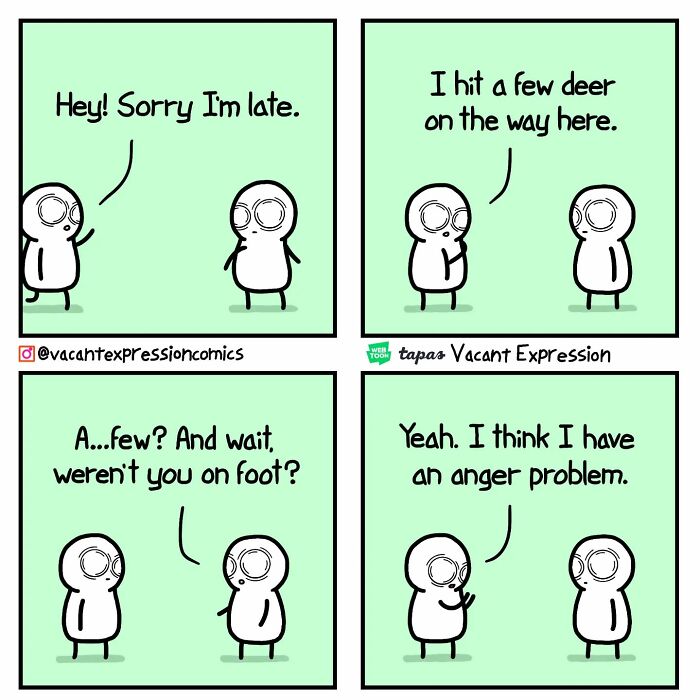 Two cartoon characters in a comic strip having a sarcastic conversation with a twisted ending about being late.