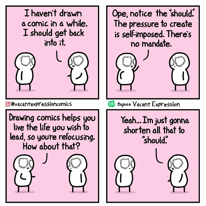 Two characters discuss the self-imposed pressure of creating comics, highlighting sarcasm and a humorous, twisted ending.