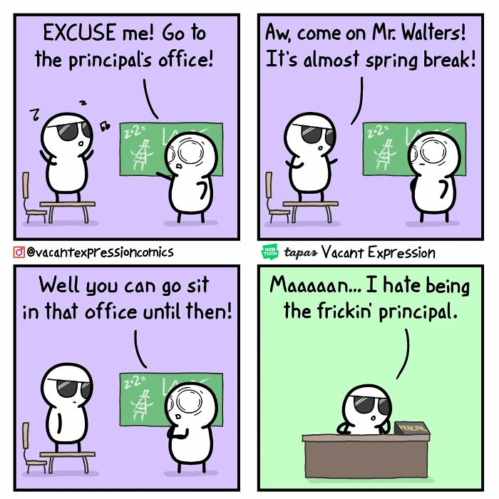 Comic with a sarcastic twist ending shows principal frustrated at student's behavior.