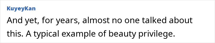 Comment highlighting beauty privilege in relation to Allie Teilz's allegations.