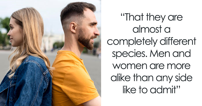 26 Things Men Blindly Assume About Women That Are Actually Wrong